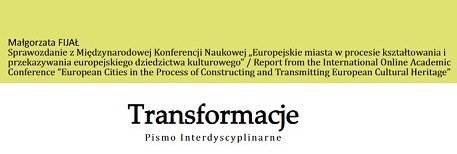 Report from the International Online Academic Conference “European Cities in the Process of Constructing and Transmitting European Cultural Heritage”
